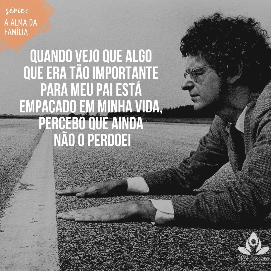 Ainda não perdoei o meu pai...