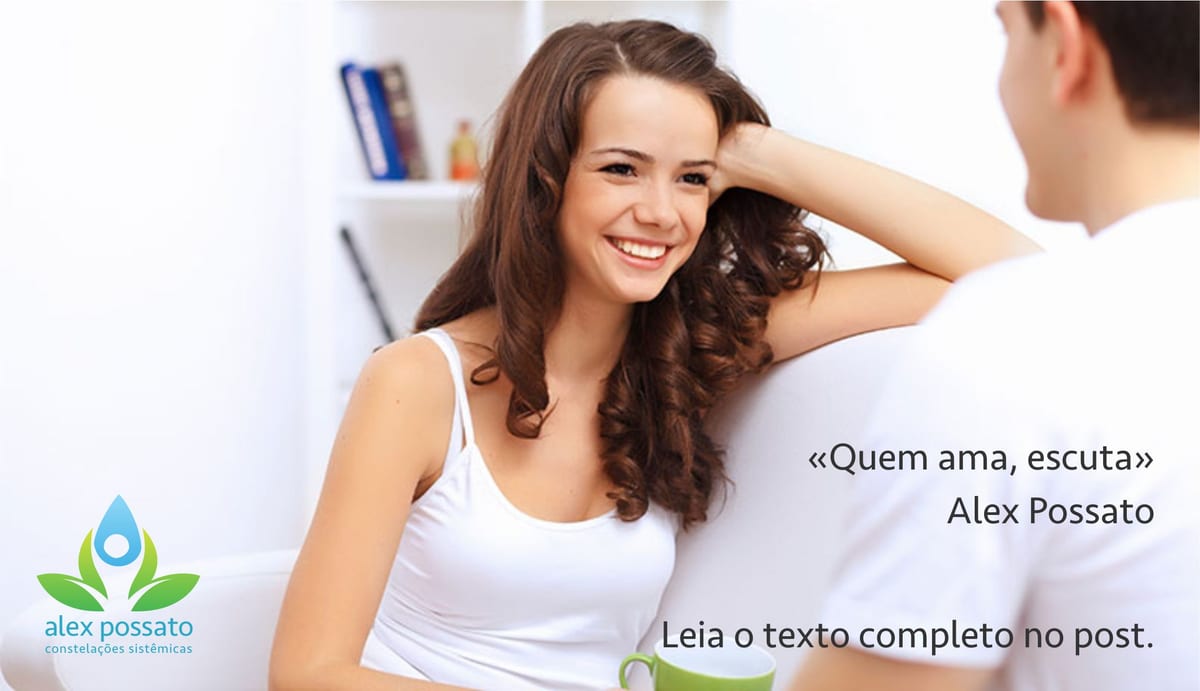 Quem ama, escuta